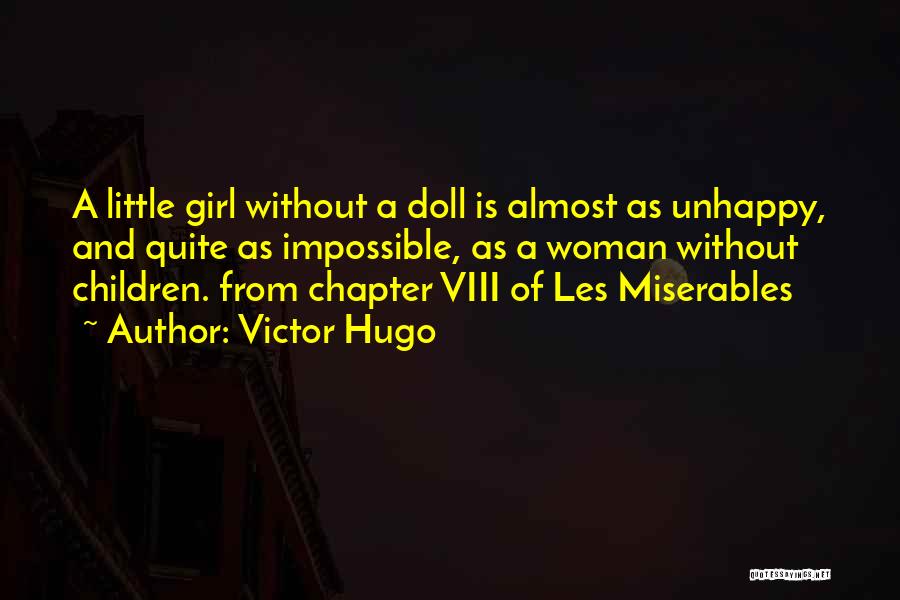 Miserables Hugo Quotes By Victor Hugo