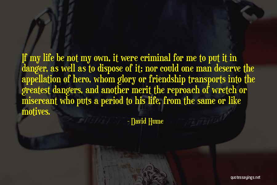 Misereant Quotes By David Hume Misereant Quotes By David Hume