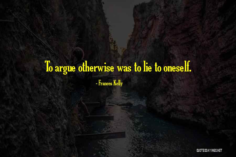 Misereant Quotes By Frances Kelly Misereant Quotes By Frances Kelly