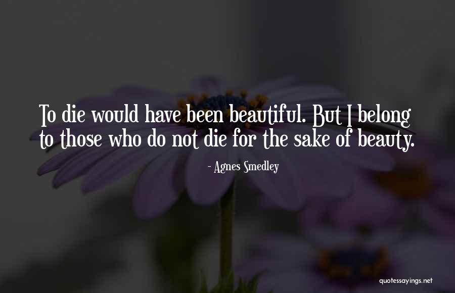 Miserias Vicente Quotes By Agnes Smedley
