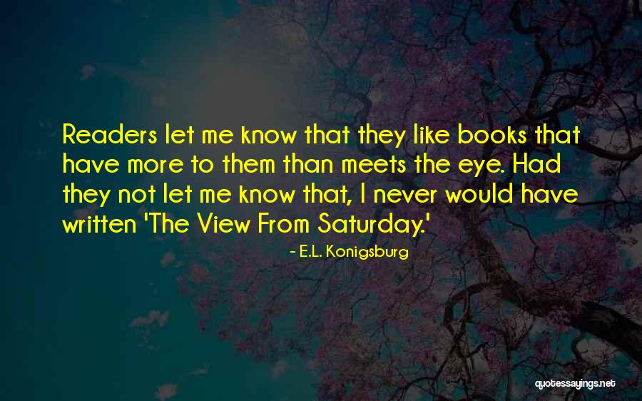 Misericordiosos Quotes By E.L. Konigsburg Misericordiosos Quotes By E.L. Konigsburg