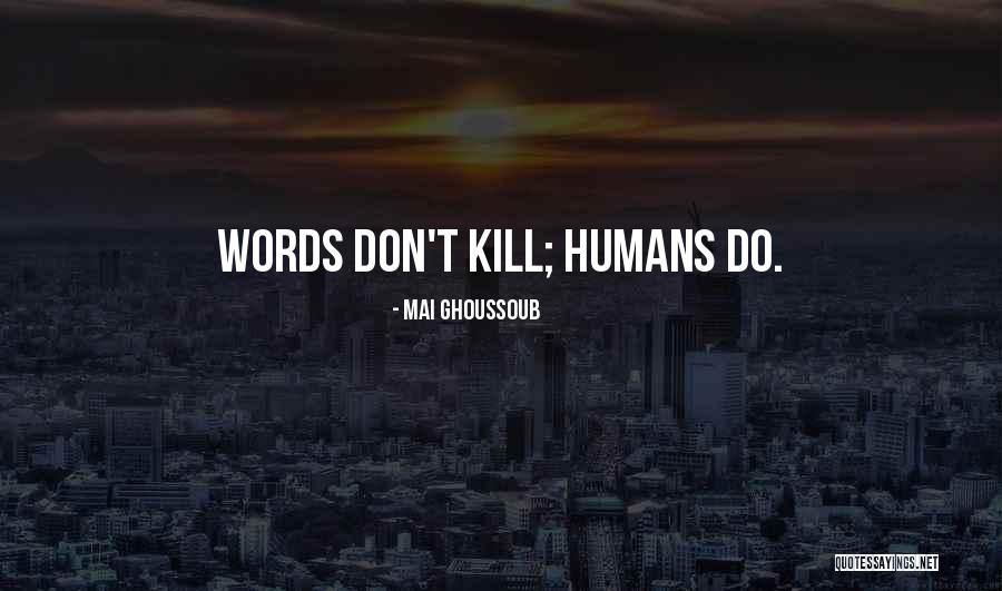 Misericordiosos Quotes By Mai Ghoussoub Misericordiosos Quotes By Mai Ghoussoub