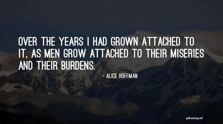 Miseries Quotes By Alice Hoffman