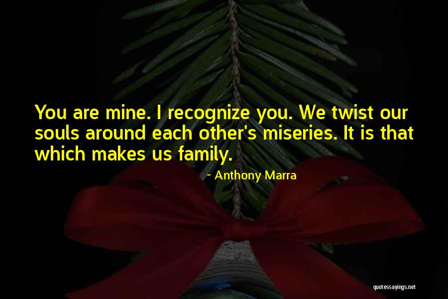 Miseries Quotes By Anthony Marra