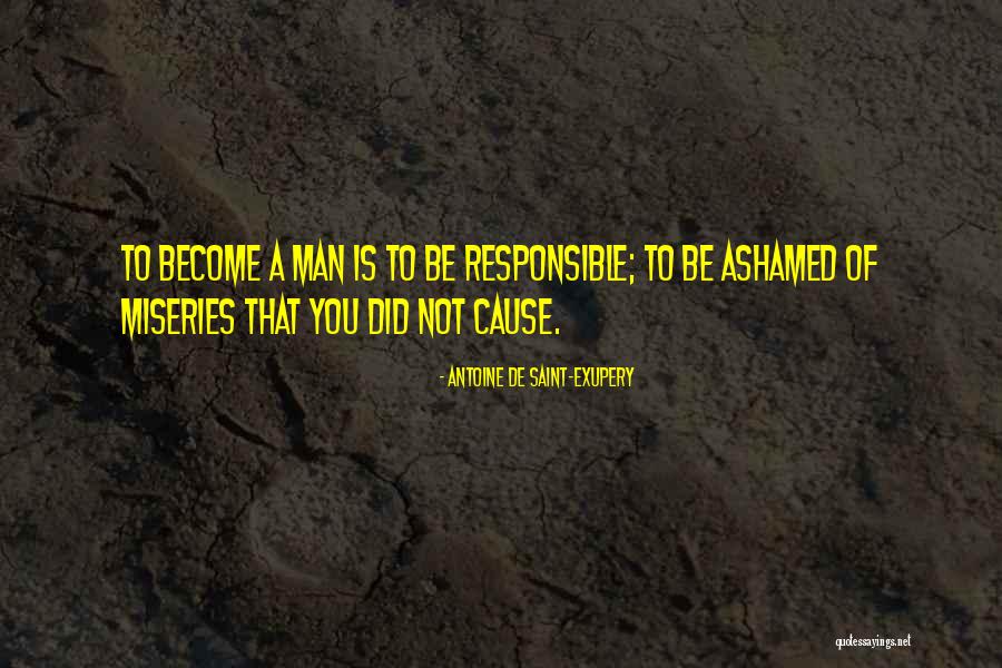 Miseries Quotes By Antoine De Saint-Exupery Miseries Quotes By Antoine De Saint-Exupery