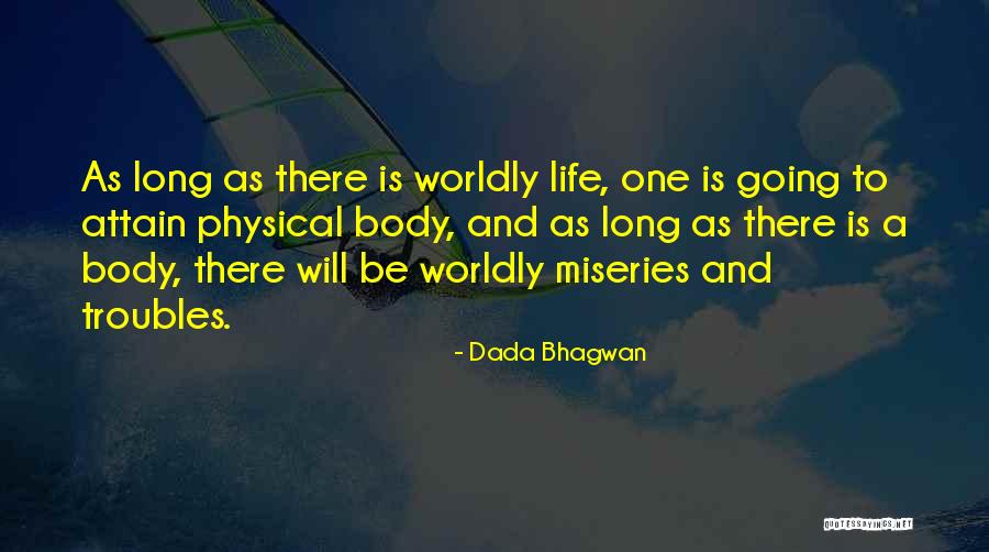 Miseries Quotes By Dada Bhagwan