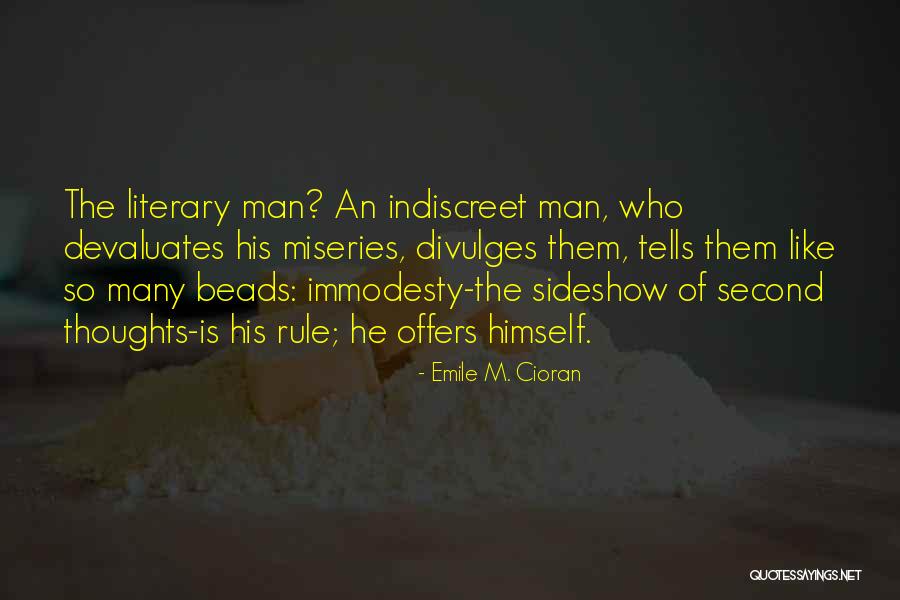Miseries Quotes By Emile M. Cioran Miseries Quotes By Emile M. Cioran