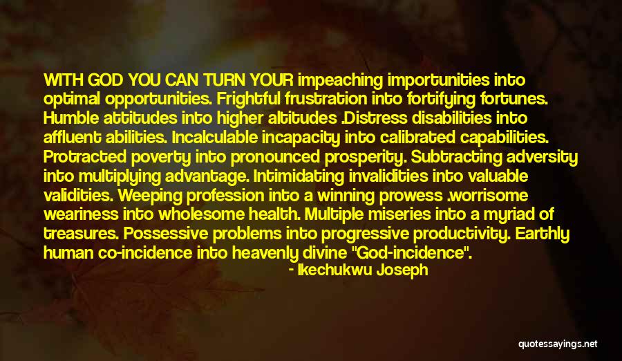 Miseries Quotes By Ikechukwu Joseph Miseries Quotes By Ikechukwu Joseph