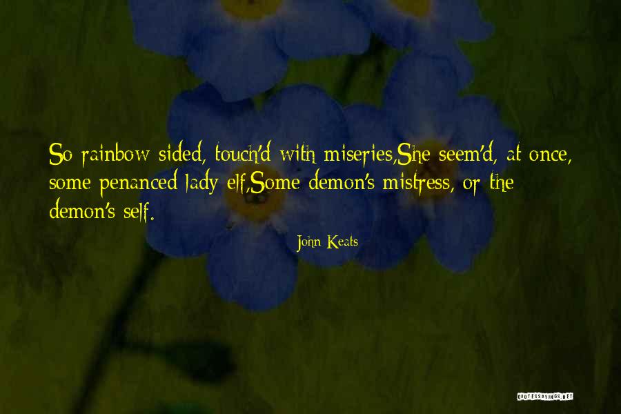 Miseries Quotes By John Keats