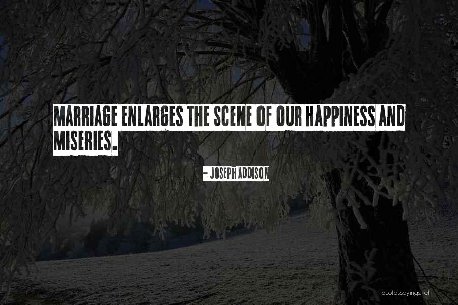 Miseries Quotes By Joseph Addison Miseries Quotes By Joseph Addison