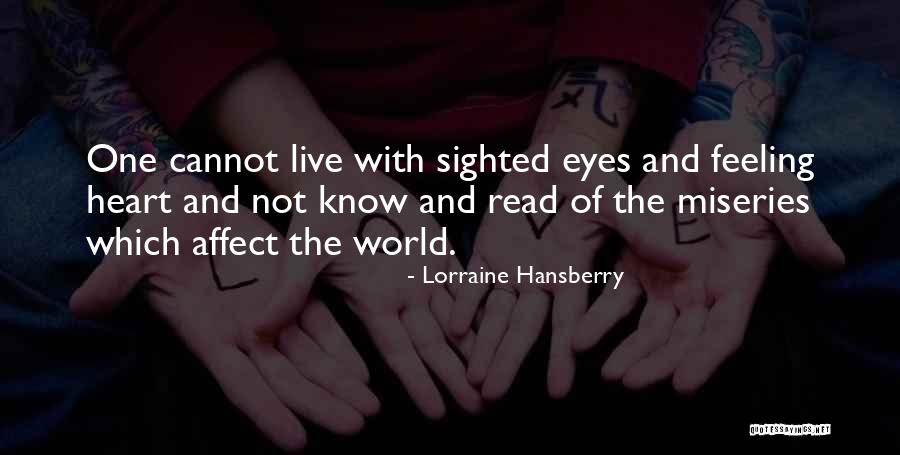 Miseries Quotes By Lorraine Hansberry Miseries Quotes By Lorraine Hansberry