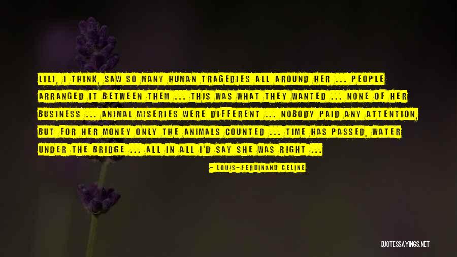 Miseries Quotes By Louis-Ferdinand Celine Miseries Quotes By Louis-Ferdinand Celine