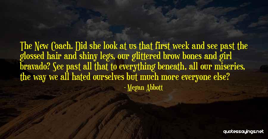 Miseries Quotes By Megan Abbott