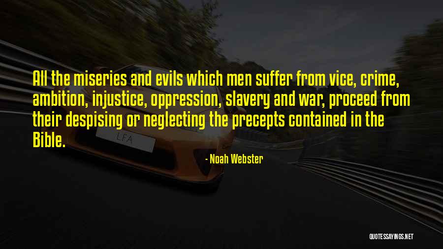 Miseries Quotes By Noah Webster