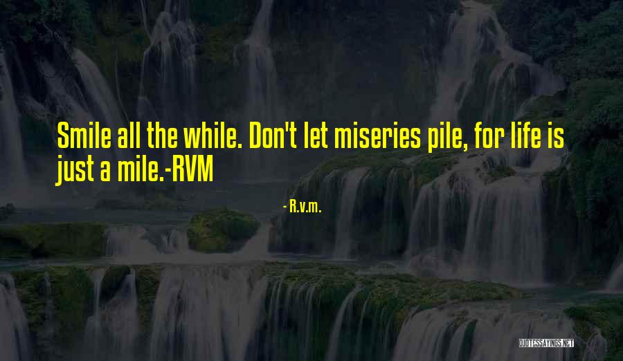 Miseries Quotes By R.v.m.