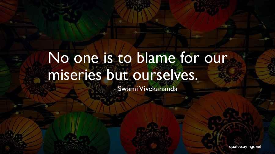 Miseries Quotes By Swami Vivekananda