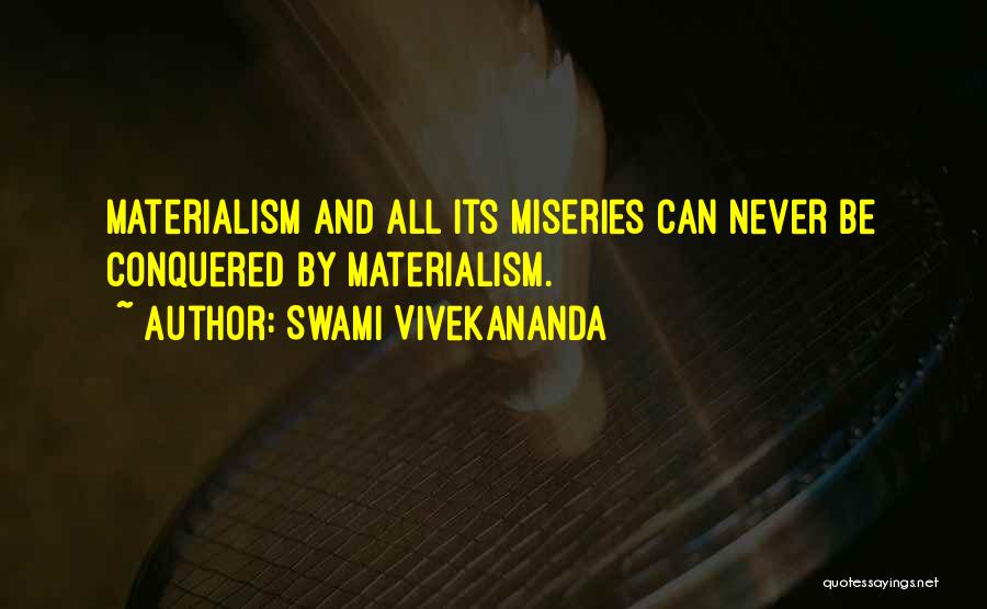 Miseries Quotes By Swami Vivekananda