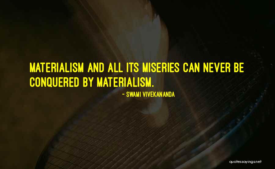 Miseries Quotes By Swami Vivekananda Miseries Quotes By Swami Vivekananda