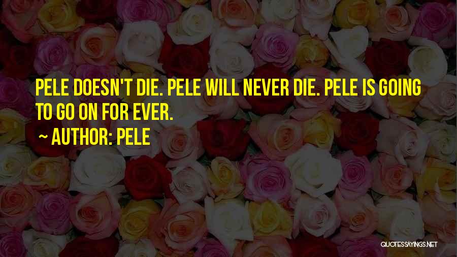 Miserism Quotes By Pele