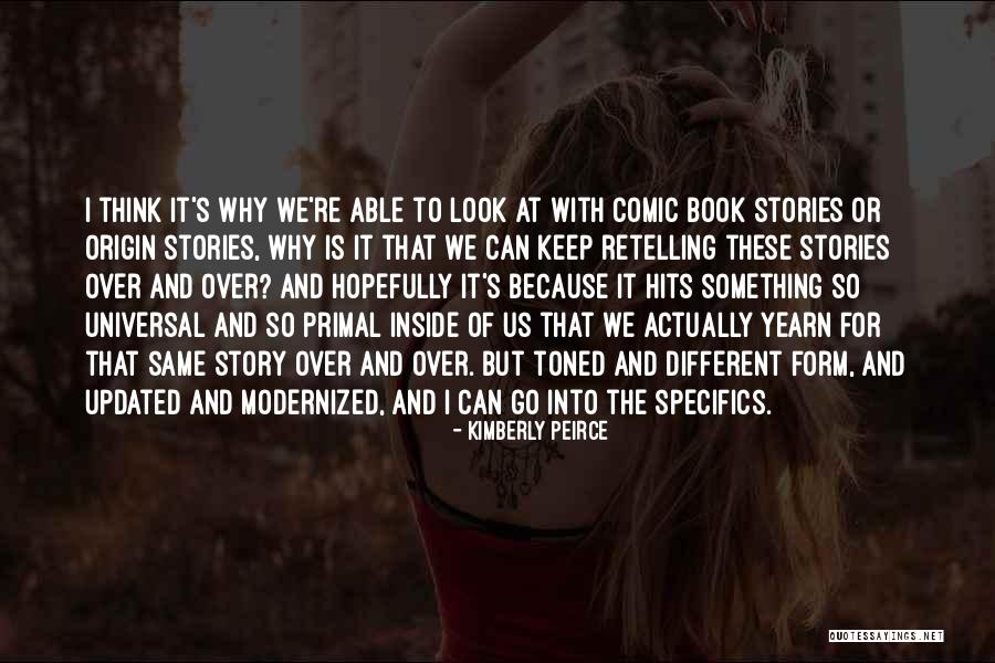 Miserocchi Quotes By Kimberly Peirce Miserocchi Quotes By Kimberly Peirce