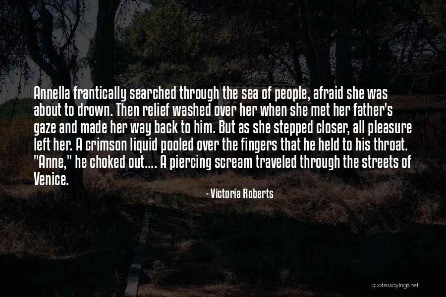 Miserrima Quotes By Victoria Roberts Miserrima Quotes By Victoria Roberts