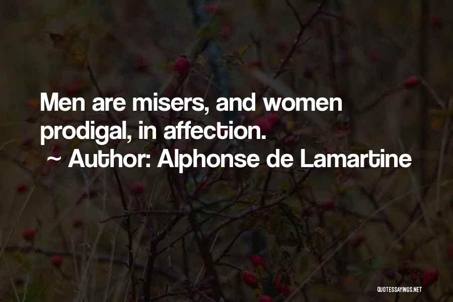 Misers Quotes By Alphonse De Lamartine