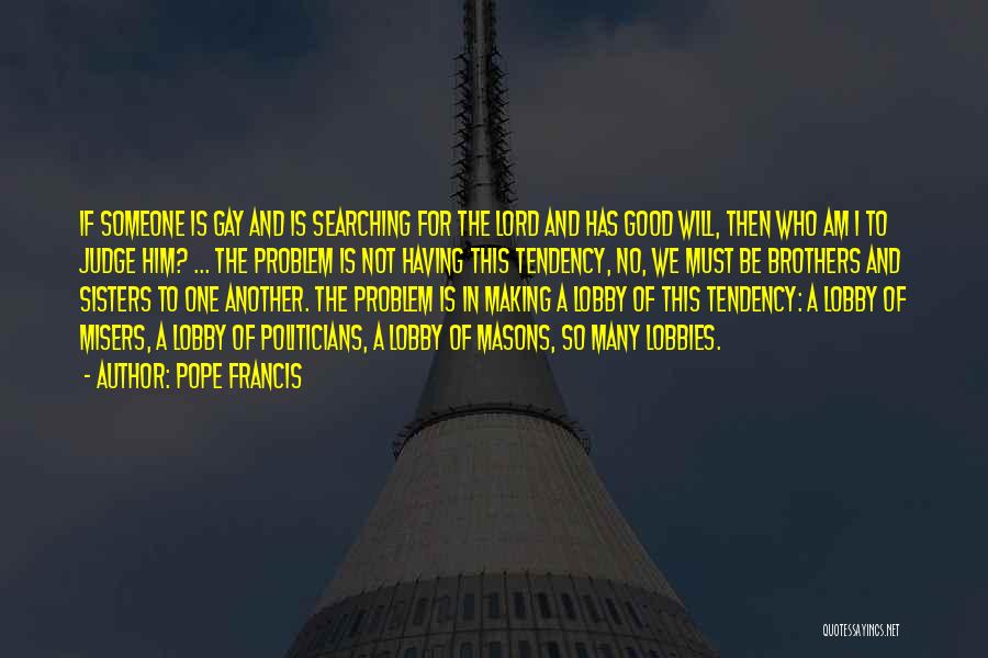 Misers Quotes By Pope Francis