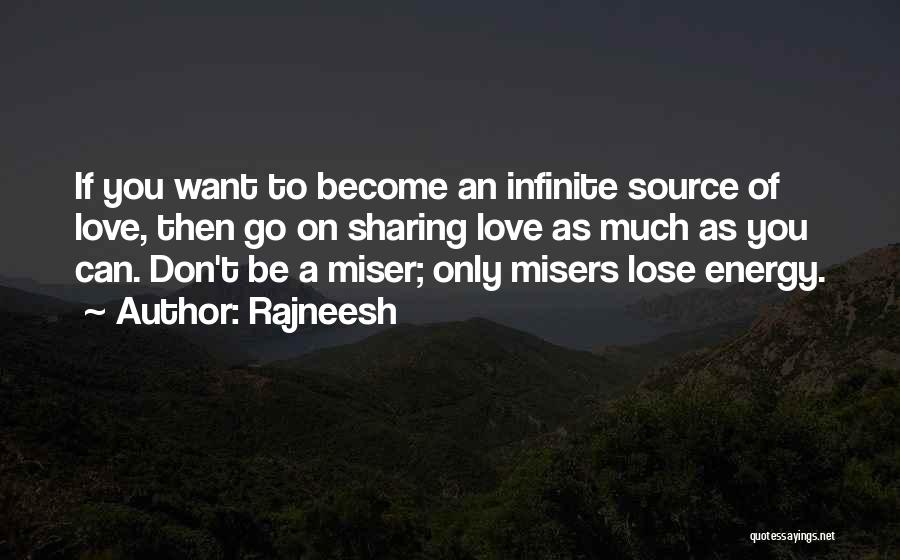 Misers Quotes By Rajneesh