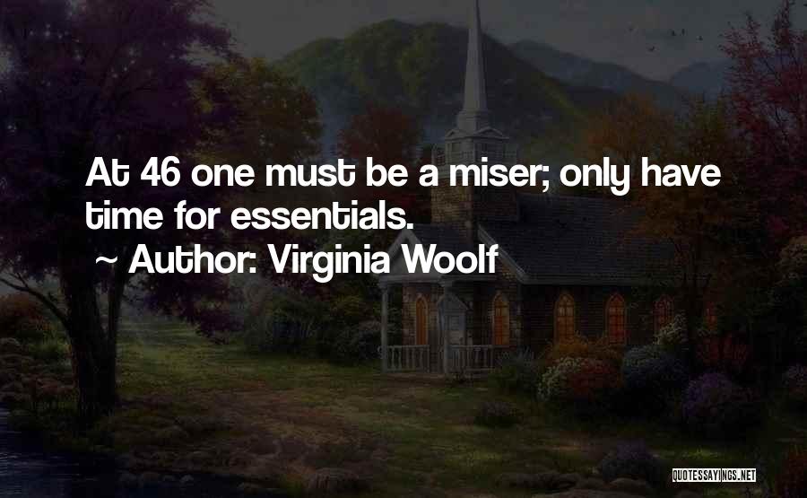 Misers Quotes By Virginia Woolf