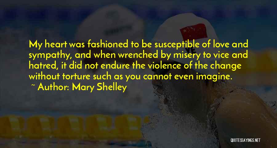 Misery And Love Quotes By Mary Shelley