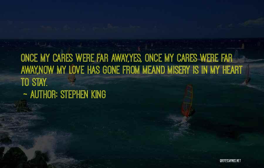 Misery And Love Quotes By Stephen King