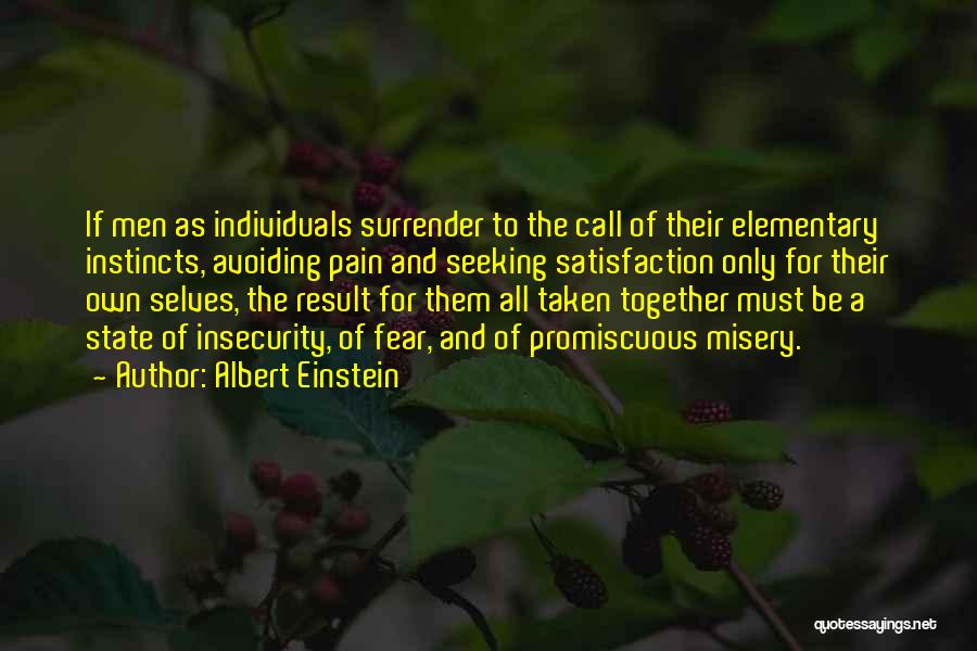 Misery And Sadness Quotes By Albert Einstein