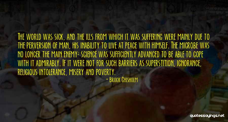 Misery And Suffering Quotes By Brock Chisholm Misery And Suffering Quotes By Brock Chisholm