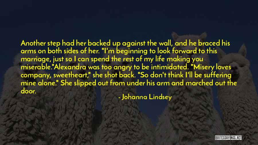 Misery Loves Company Quotes By Johanna Lindsey