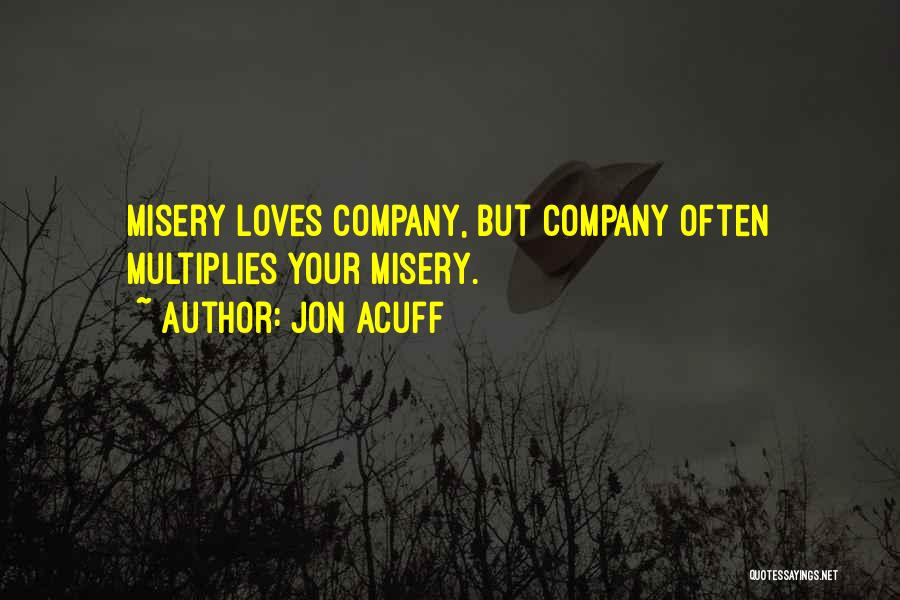 Misery Loves Company Quotes By Jon Acuff