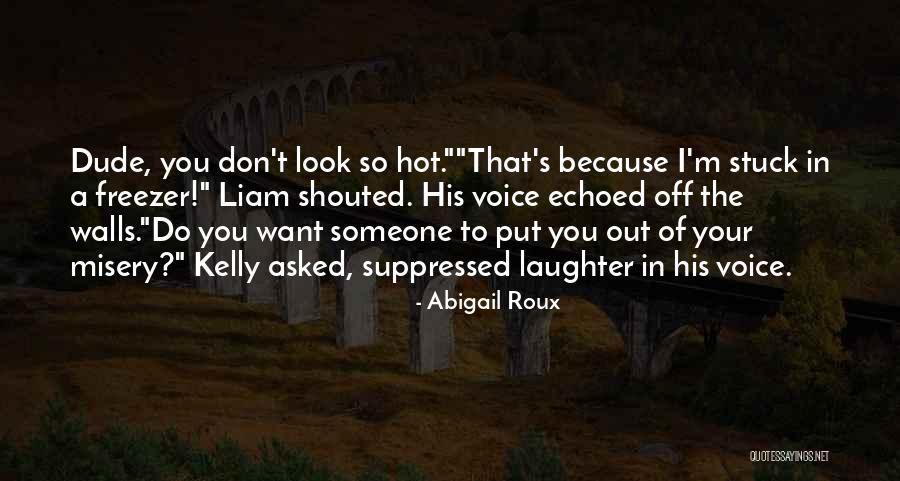 Misery Quotes By Abigail Roux