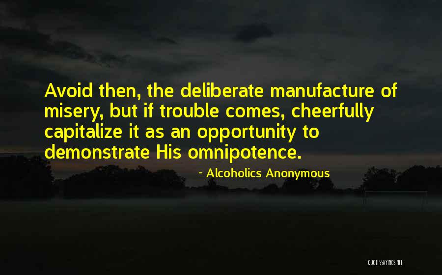 Misery Quotes By Alcoholics Anonymous