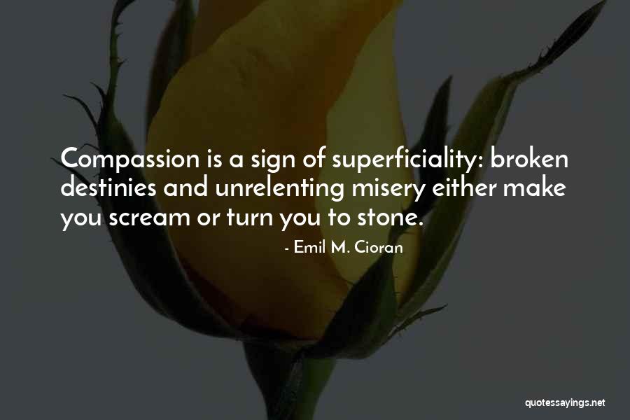 Misery Quotes By Emil M. Cioran