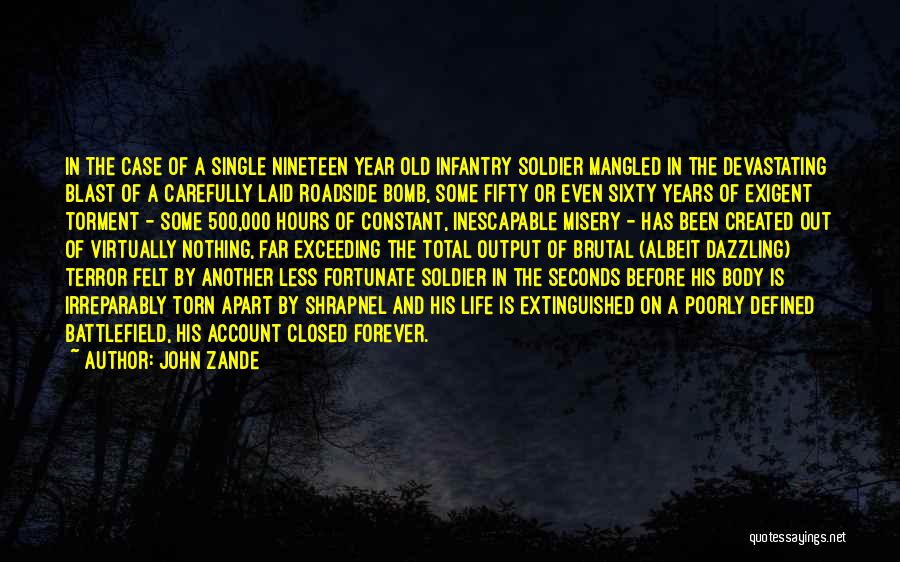 Misery Quotes By John Zande