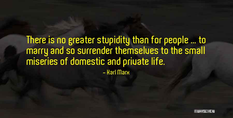 Misery Quotes By Karl Marx Misery Quotes By Karl Marx