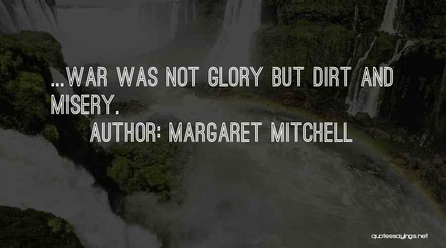 Misery Quotes By Margaret Mitchell