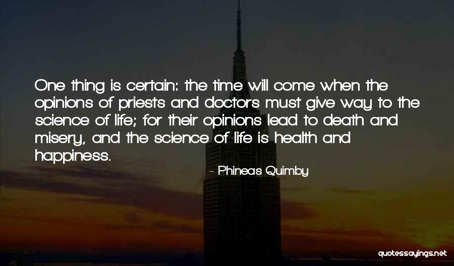 Misery Quotes By Phineas Quimby Misery Quotes By Phineas Quimby