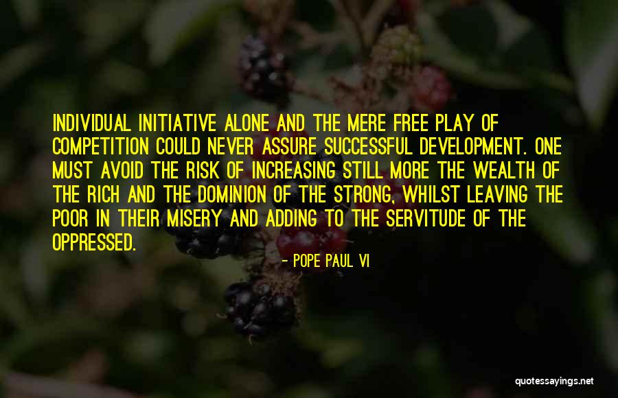 Misery Quotes By Pope Paul VI