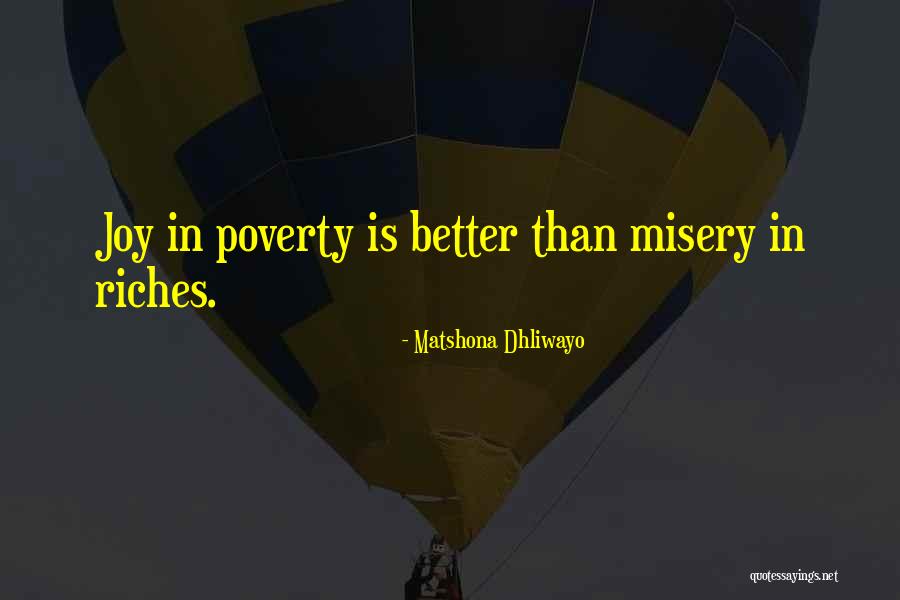Misery Quotes Quotes By Matshona Dhliwayo