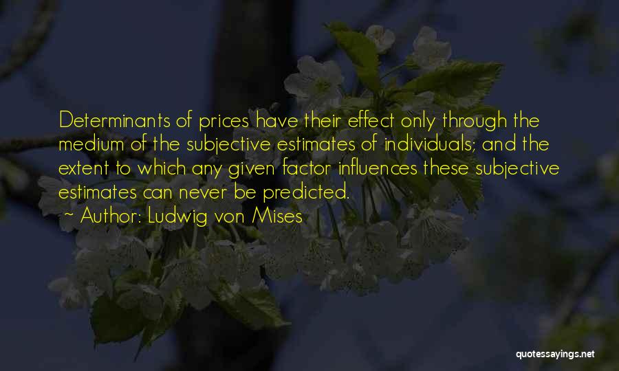 Mises Economics Quotes By Ludwig Von Mises