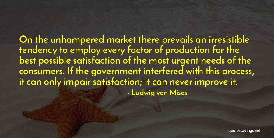 Mises Government Quotes By Ludwig Von Mises Mises Government Quotes By Ludwig Von Mises