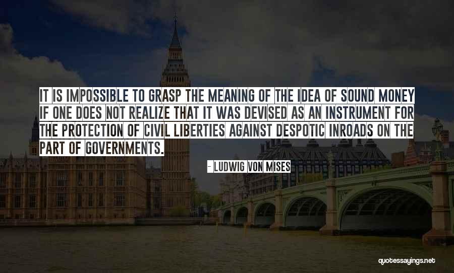 Mises Government Quotes By Ludwig Von Mises