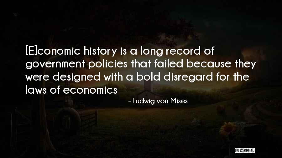 Mises Government Quotes By Ludwig Von Mises