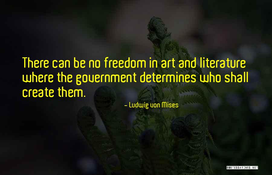 Mises Government Quotes By Ludwig Von Mises