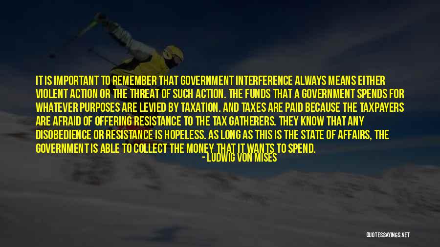 Mises Government Quotes By Ludwig Von Mises Mises Government Quotes By Ludwig Von Mises